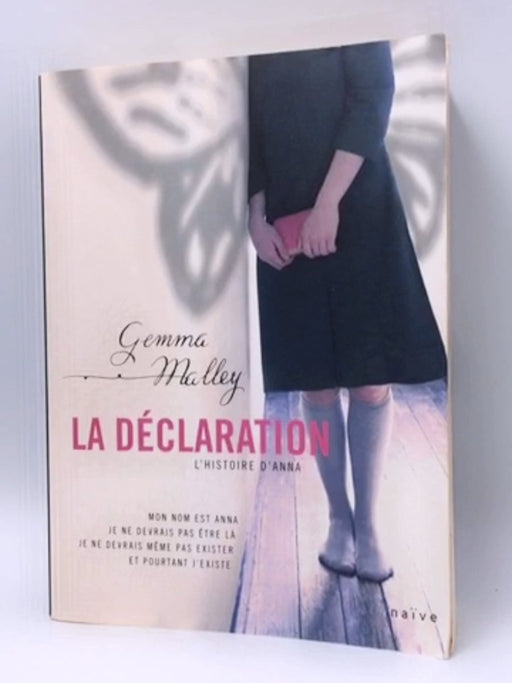 La déclaration - Gemma Malley; 