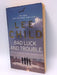 Bad Luck and Trouble  - Lee Child; 