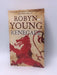Renegade - Robyn Young; 