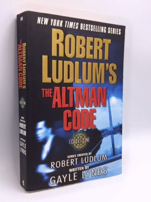 Robert Ludlum's The Altman Code - Robert Ludlum; Gayle Lynds; 