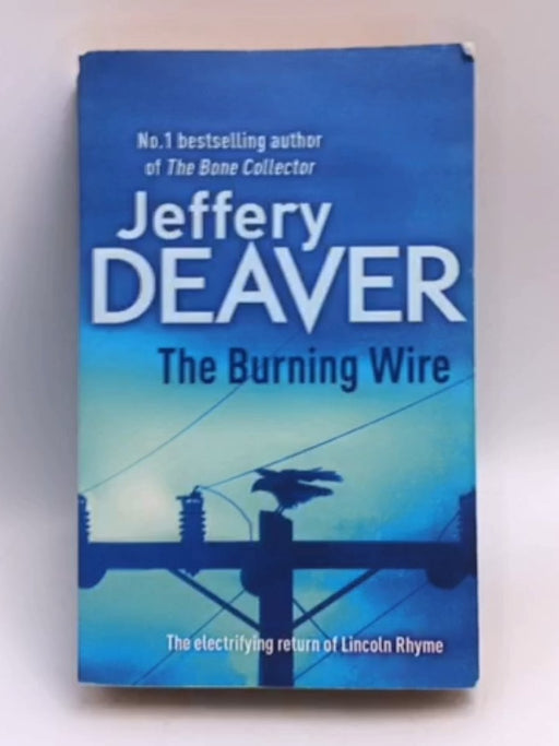 The Burning Wire - Jeffery Deaver
