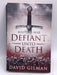 Defiant Unto Death - David Gilman; 