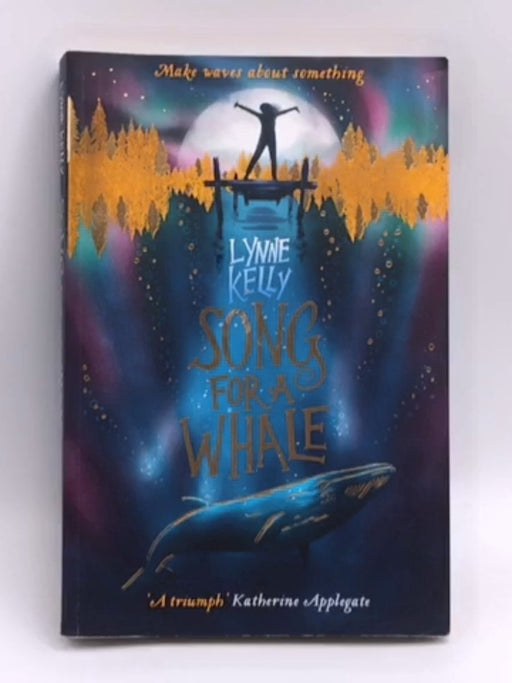 Song for a Whale - Lynne Kelly; 