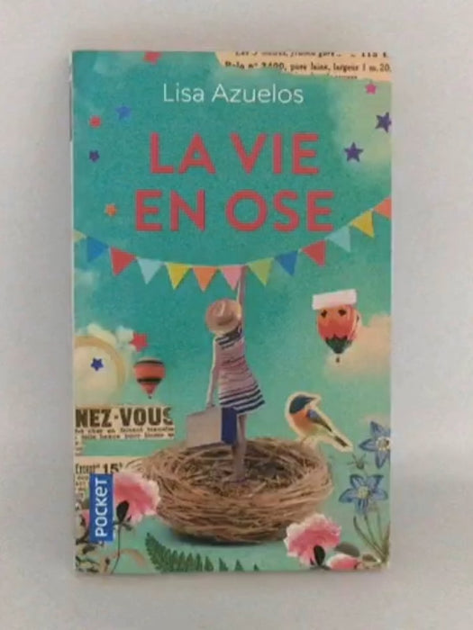 La vie en ose - Lisa Azuelos; 