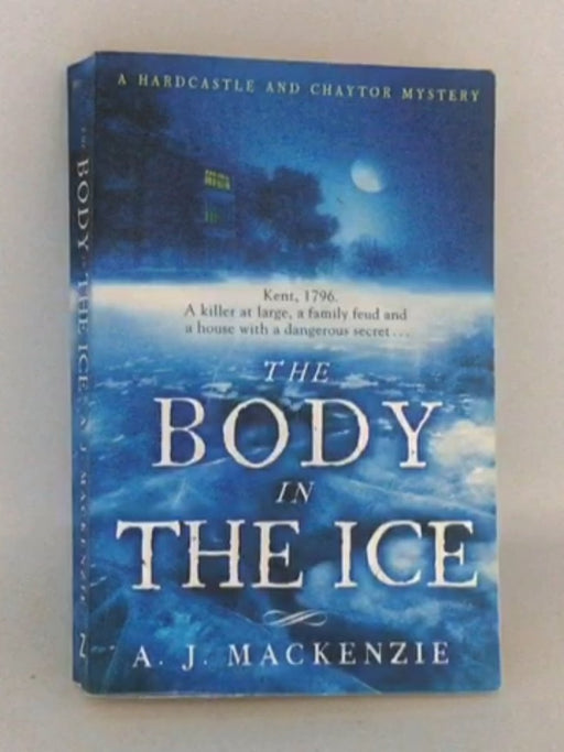 The Body in the Ice - A. J. MacKenzie; 