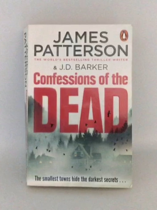 Confessions of the Dead - James Patterson; 