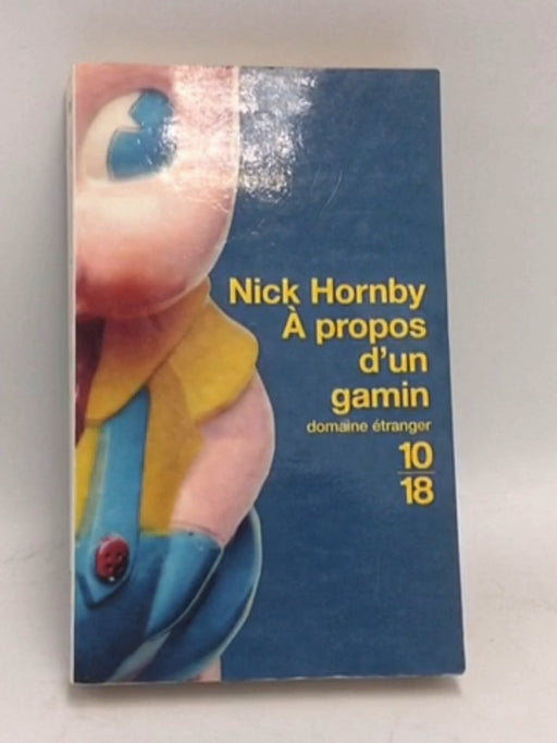 À propos d'un gamin - Nick Hornby