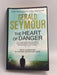 Heart of Danger - Seymour, Gerald; 