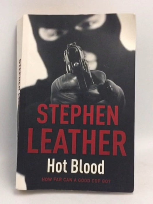 Hot Blood - Stephen Leather; 