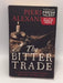 The Bitter Trade  - Piers Alexander; 