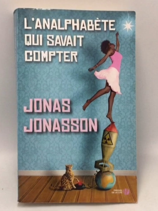 L'analphabète qui savait compter roman - Jonas Jonasson; 