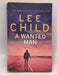 A Wanted Man - Lee Child