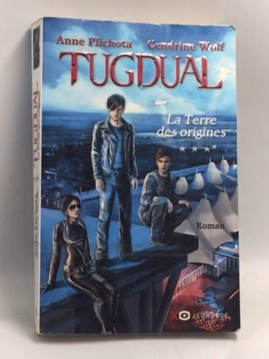 La Terre des origines   - Anne Plichota ,  Cendrine Wolf