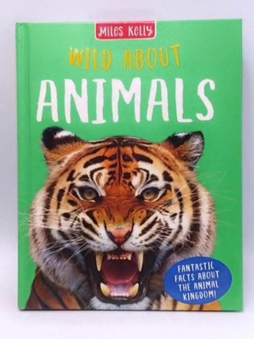 Wild about Animals - Hardcover - Ann & Johnson Kay; 