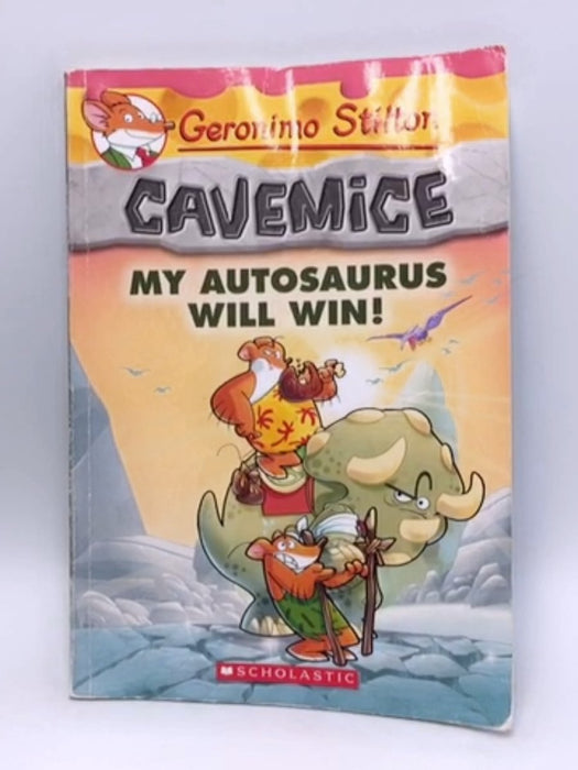 My Autosaurus Will Win! (Geronimo Stilton Cavemice #10) - Geronimo Stilton; 