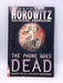 The Phone Goes Dead - Anthony Horowitz; 