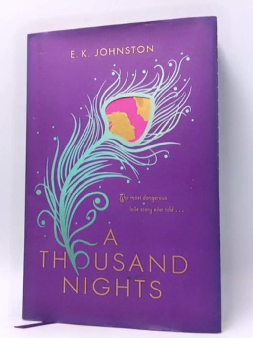 A Thousand Nights - Hardcover - E. K. Johnston; 