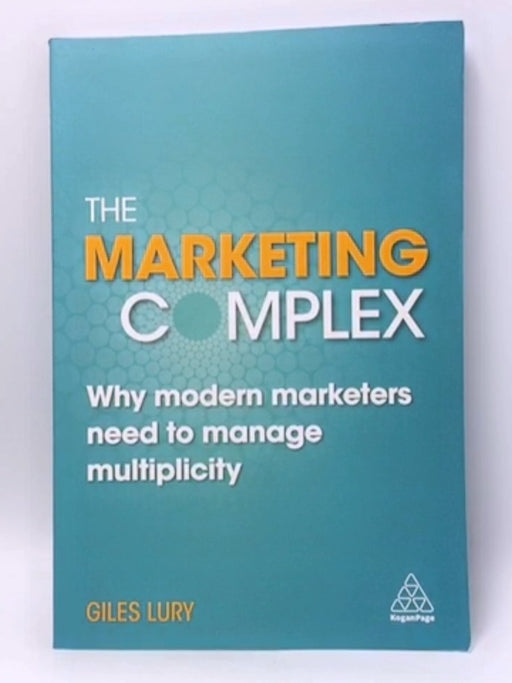 The Marketing Complex - Giles Lury; 