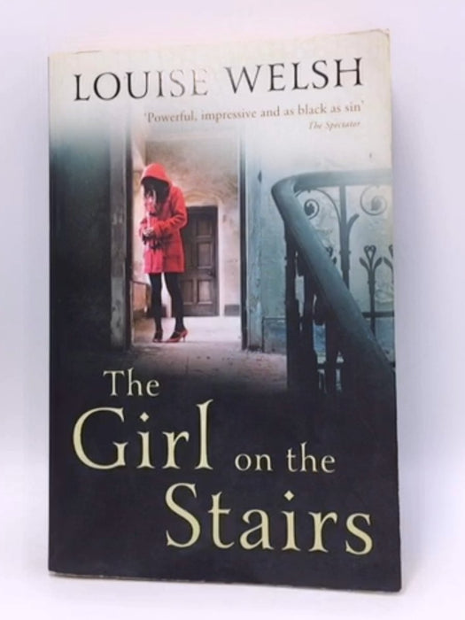 The Girl on the Stairs - Louise Welsh; 