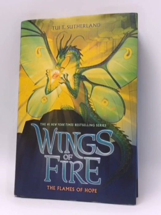 Wings of Fire #15 The Flames of Hope -  Hardcover - Tui T. Sutherland; 