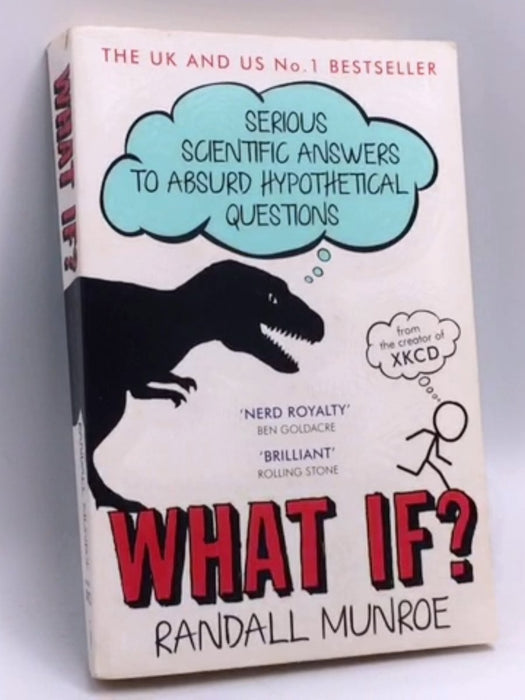 What If?: Serious Scientific Answers to Absurd Hypothetical Questions - Munroe, Randall; 