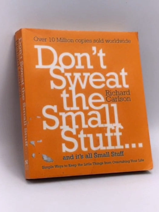 Dont Sweat the Small Stuff - Richard Carlson