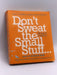 Dont Sweat the Small Stuff - Richard Carlson