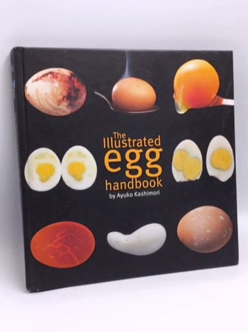 The Illustrated Egg Handbook- [Hardcover] - Ayuko Kashimori; 