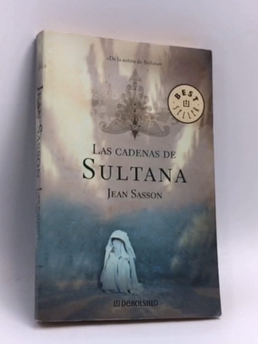 Las Cadenas de Sultana - Jean P. Sasson; 