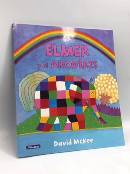 ELMER Y EL ARCOIRIS - David McKee