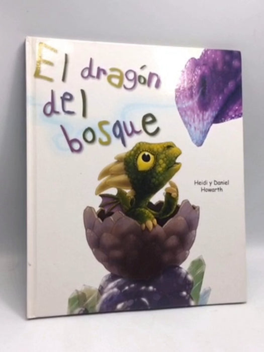 El dragón del bosque- [Hardcover] - 