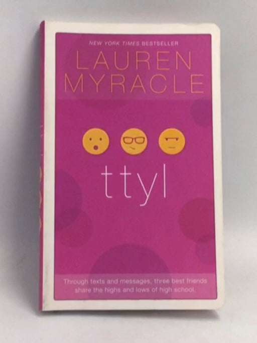 ttyl - Lauren Myracle; 