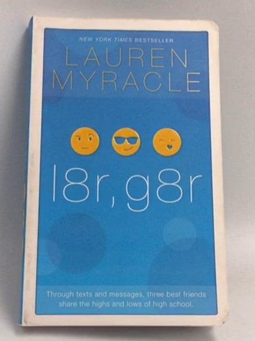 l8r, g8r - Lauren Myracle; 