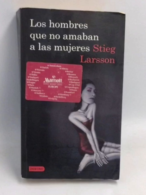 Los hombres que no amaban a las mujeres - Stieg Larsson