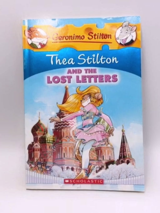 Thea Stilton #21: Thea Stilton and the Lost Letters - Thea Stilton; 