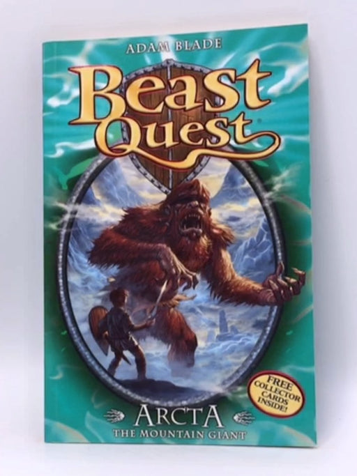 Beast Quest: Arcta the Mountain Giant - Adam Blade