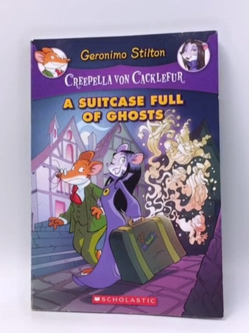 A Suitcase Full of Ghosts - Geronimo Stilton; 