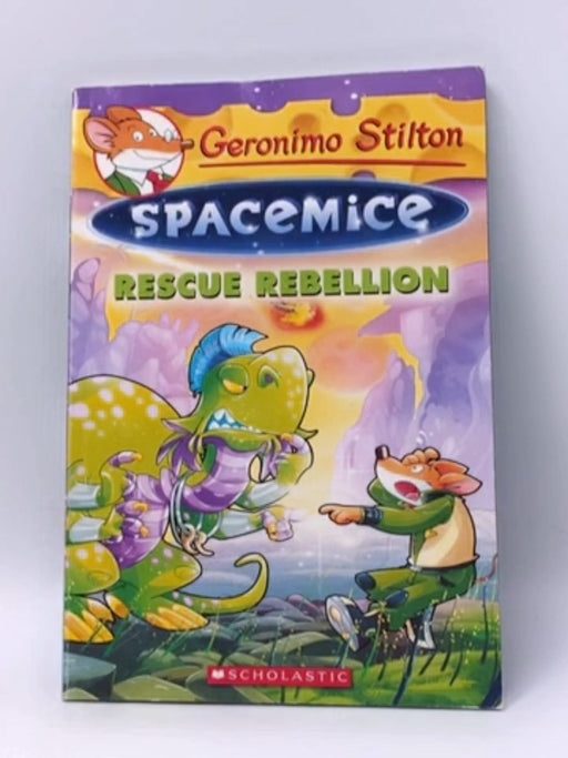 Rescue Rebellion (Geronimo Stilton Spacemice #5) - Geronimo Stilton