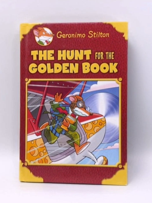 The Hunt for the Golden Book - Hardcover - Geronimo Stilton; 