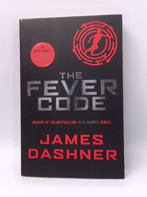 The Fever Code - James Dashner