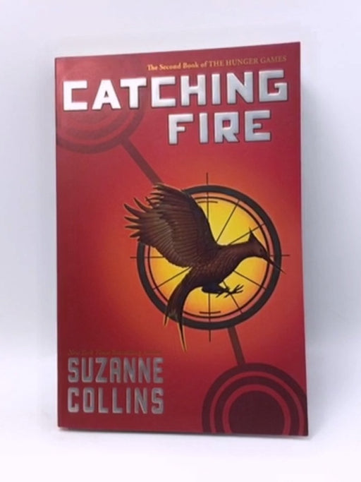 Catching Fire - Suzanne Collins