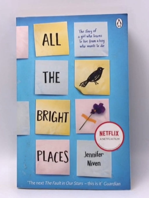 All the Bright Places - Jennifer Niven