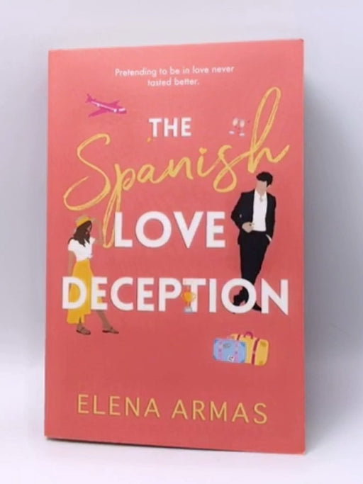 The Spanish Love Deception - Elena Armas; 