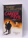 Career of Evil - Robert Galbraith; 