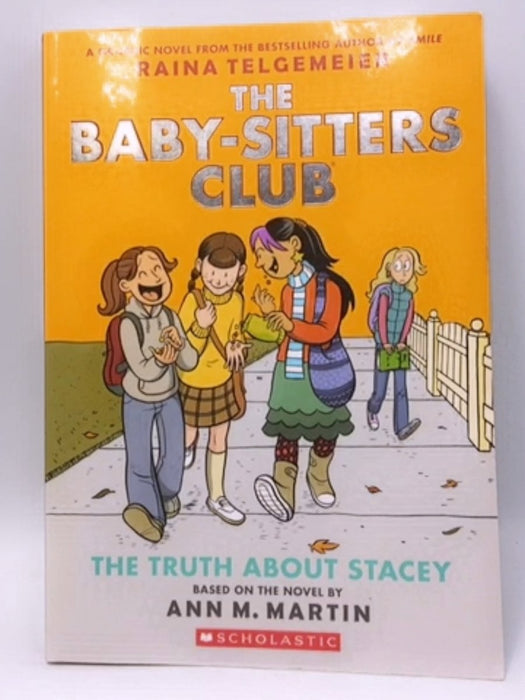 The Baby-sitters Club: The Truth About Stacy - Ann M. Martin