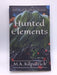 Hunted Elements - M a Kilpatrick; 