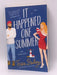 It Happened One Summer - Tessa Bailey; 