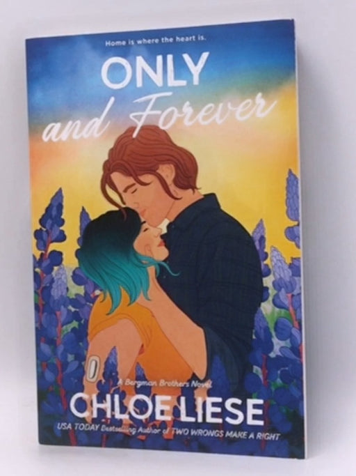 Only and Forever - Chloe Liese; 