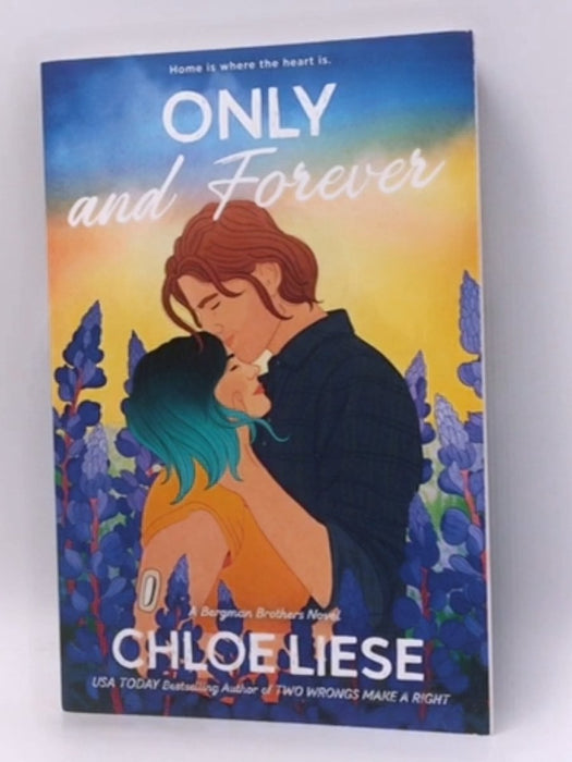 Only and Forever - Chloe Liese; 