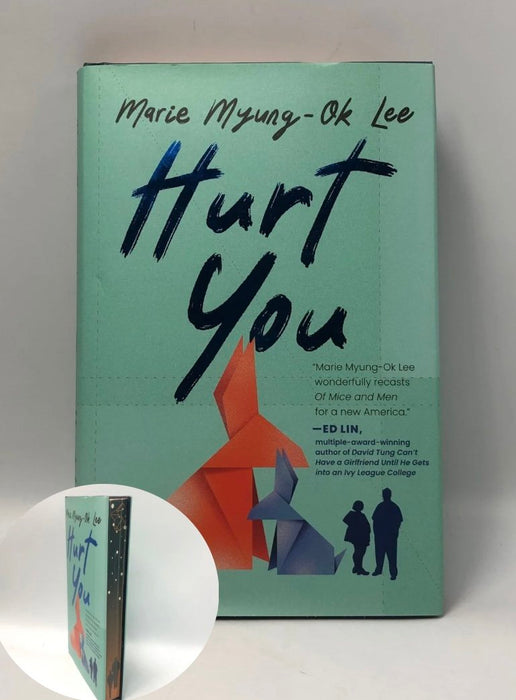 Hurt You- Hardcover  - Marie Myung-Ok Lee; 